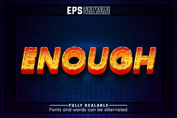 Download ENOUGH 3d -Editable Text Effect - Text Collection