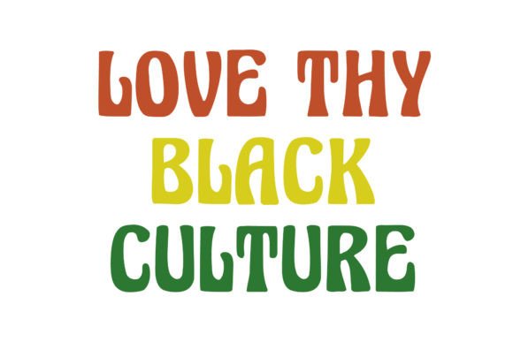 Download Text Love Thy Black Culture  Typhography - Text Collection