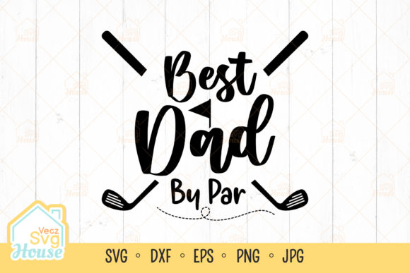 Download Best Dad by Par Svg Dad Life - Best Collection